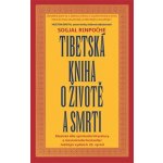 Tibetská kniha o životě a smrti, 6. vydání - Sogjal-rinpočhe – Hledejceny.cz