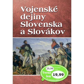 Vojenské dejiny Slovenska a Slovákov