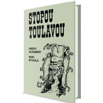 Stopou toulavou - Schubert Fredy, Ryvola Miki