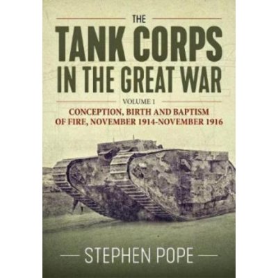 Tank Corps in the Great War – Hledejceny.cz