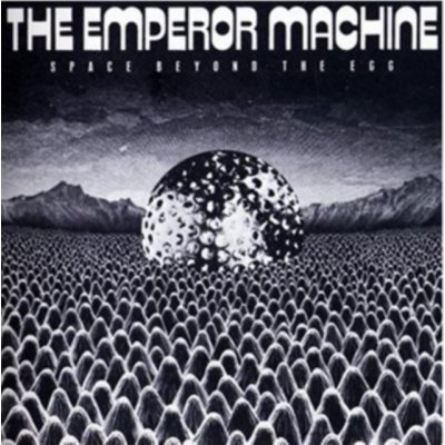 Emperor Machine - Space Beyond The Egg CD – Sleviste.cz
