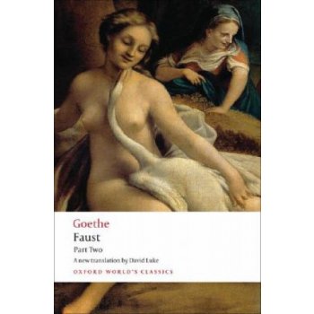 Goethe J. W. Von - Faust Part 2 - Oxford World's Classics New Edition