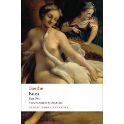 Goethe J. W. Von - Faust Part 2 - Oxford World's Classics New Edition – Zbozi.Blesk.cz