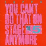 Frank Zappa - You Can't Do That On Stage Anymore CD – Hledejceny.cz