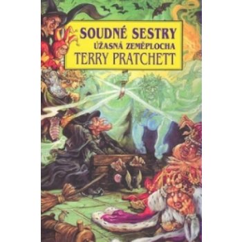 Pratchett Terry - Soudné sestry