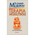 Terapia modlitbou - Joseph Murphy – Hledejceny.cz