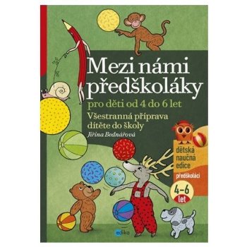 Mezi námi předškoláky 4-6 let - neuveden