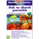 Jak se zbavit parazitů - Gennadij Malachov