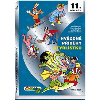 Hvězdné příběhy Čtyřlístku 1993-1995 - 11. velká kniha - Štíplová L., Lamkovi H a J., Ladislav K., Němeček J.,
