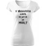 Tričko s potiskem V bradavicích nenabírali Bílá – Zboží Dáma