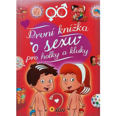 První knížka o sexu pro holky a kluky, Arturo Martín – Zbozi.Blesk.cz