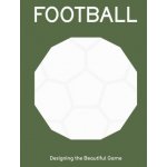 FOOTBALL - Design Museum – Zboží Dáma