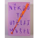 Někdo to udělat musel – Hledejceny.cz