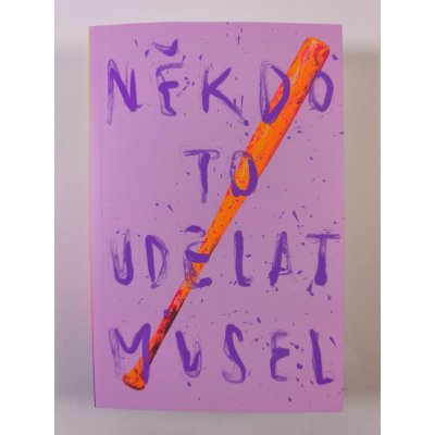 Někdo to udělat musel – Hledejceny.cz