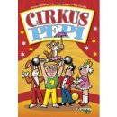 Cirkus Pepi - Němeček Jaroslav a kolektív