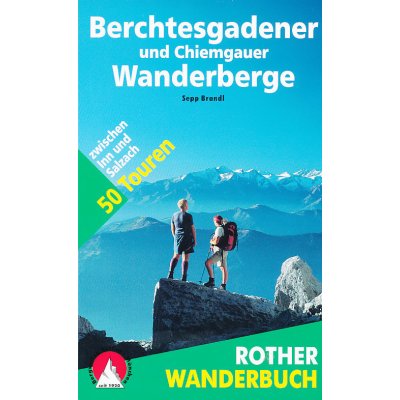 Berchtesgadener und Chiemgauer Wanderberge Sepp Brandl