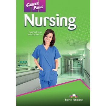 Career Paths Nursing - SB with Digibook App. - Virginia Evans, Kori Salcido