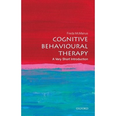 Cognitive Behavioural Therapy: A Very Short Introduction – Hledejceny.cz