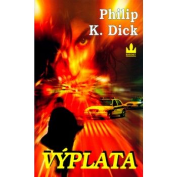 Výplata - Philip Kendred Dick