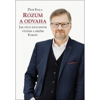 Rozum a odvaha - Petr Fiala