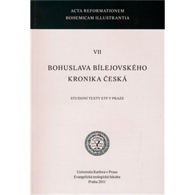 Bohuslava Bílejovského Kronika česká – Zbozi.Blesk.cz