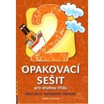 Opakovací sešit pro druhou třídu - ČJ, Mat, Prvouka - Vicjanová Vlaďka – Zboží Dáma