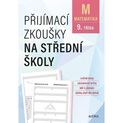 Matematika - Přijímací zkoušky na střední školy pro žáky 9. tříd ZŠ - Stanislav Sedláček – Hledejceny.cz