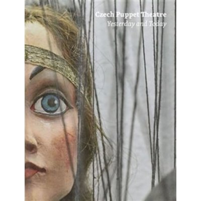 Czech Puppet Theatre - kolektiv autorů, Brožovaná – Hledejceny.cz
