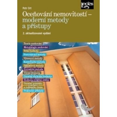 Oceňování nemovitostí - moderní metody a přístupy - Ort Petr
