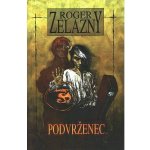 Podvrženec – Zelazny Roger – Hledejceny.cz