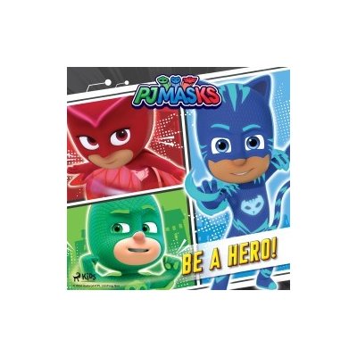 PJ Masks - Be a Hero! (EN) – Hledejceny.cz