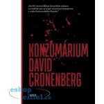 Konzumárium - David Cronenberg – Hledejceny.cz