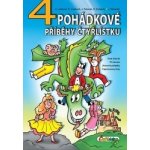 4 pohádkové příběhy čtyřlístku - Lamková H., Poborák J., Krajčovič R., Němeček J., – Hledejceny.cz