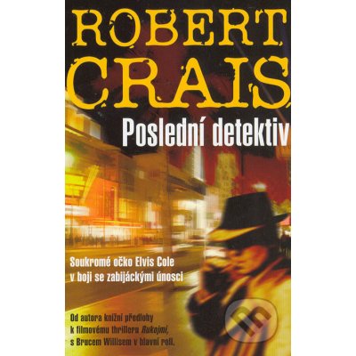 Poslední detektiv - Robert Crais