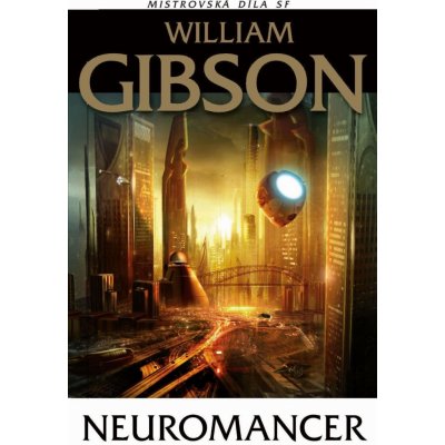 Neuromancer - William Gibson – Hledejceny.cz