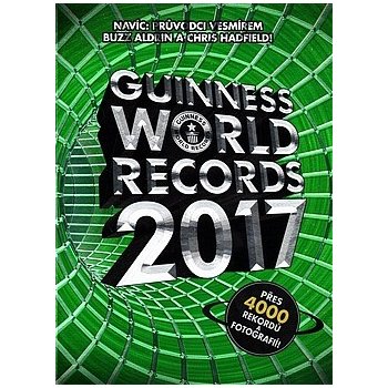 Guinness World Records 2017 - nové rekordy - kolektiv autorů