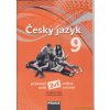 Český jazyk 9 pro ZŠ a víceletá gymnázia - Pracovní sešit - Zdeňka Krausová