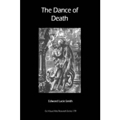 Edward Lucie-Smith: The Dance of Death – Hledejceny.cz