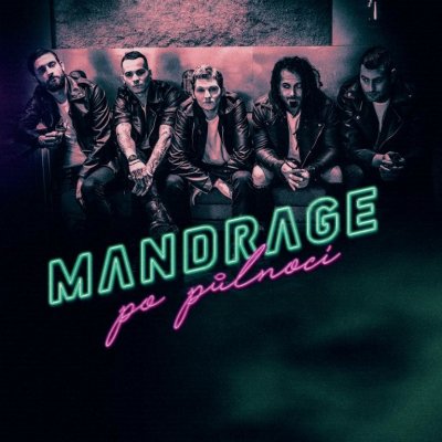 Mandrage - Po půlnoci, CD, 2018 – Zbozi.Blesk.cz