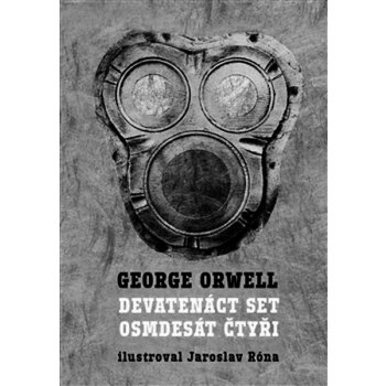 Devatenáct set osmdesát čtyři George Orwell