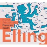 Elling: pokrevní bratři - Ingvar Ambjornsen – Sleviste.cz