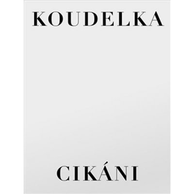 Cikáni Josef Koudelka