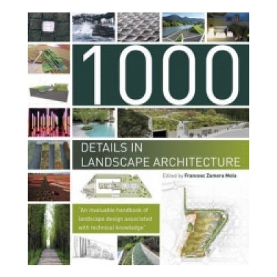 1000 Details in Landscape Architecture F. Mola – Hledejceny.cz