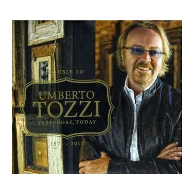 2 Umberto Tozzi - Yesterday, Today - 1976-2012 CD – Hledejceny.cz