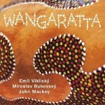 Emil Viklický Miroslav Bukovský John Mackey - Wangaratta CD – Sleviste.cz