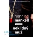 Neklidný muž - Mankell Henning