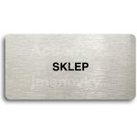 ACCEPT Piktogram SKLEP - stříbrná tabulka - černý tisk bez rámečku – Zboží Dáma