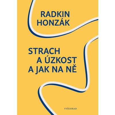 Strach a úzkost a jak na ně