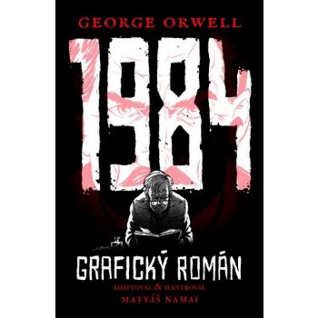 1984 - Grafický román - George Orwell