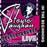 VAUGHAN STEVIE RAY - In the beginning-reedice 2019 – Hledejceny.cz